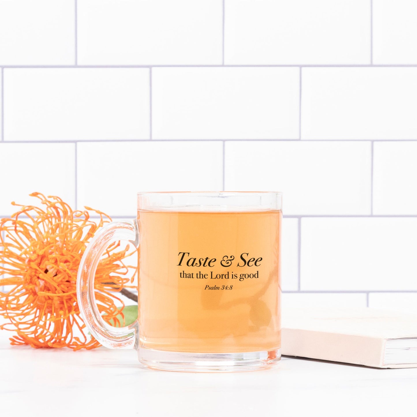 Taste And See That The Lord Is Good - Psalm 34:8 - 10oz Glass Mug