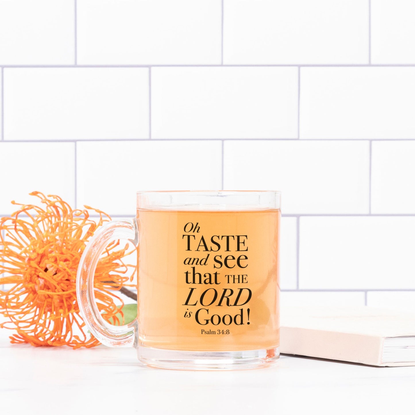 Oh Taste And See That The Lord Is Good - Psalm 34:8 KJV - 10oz Glass Mug