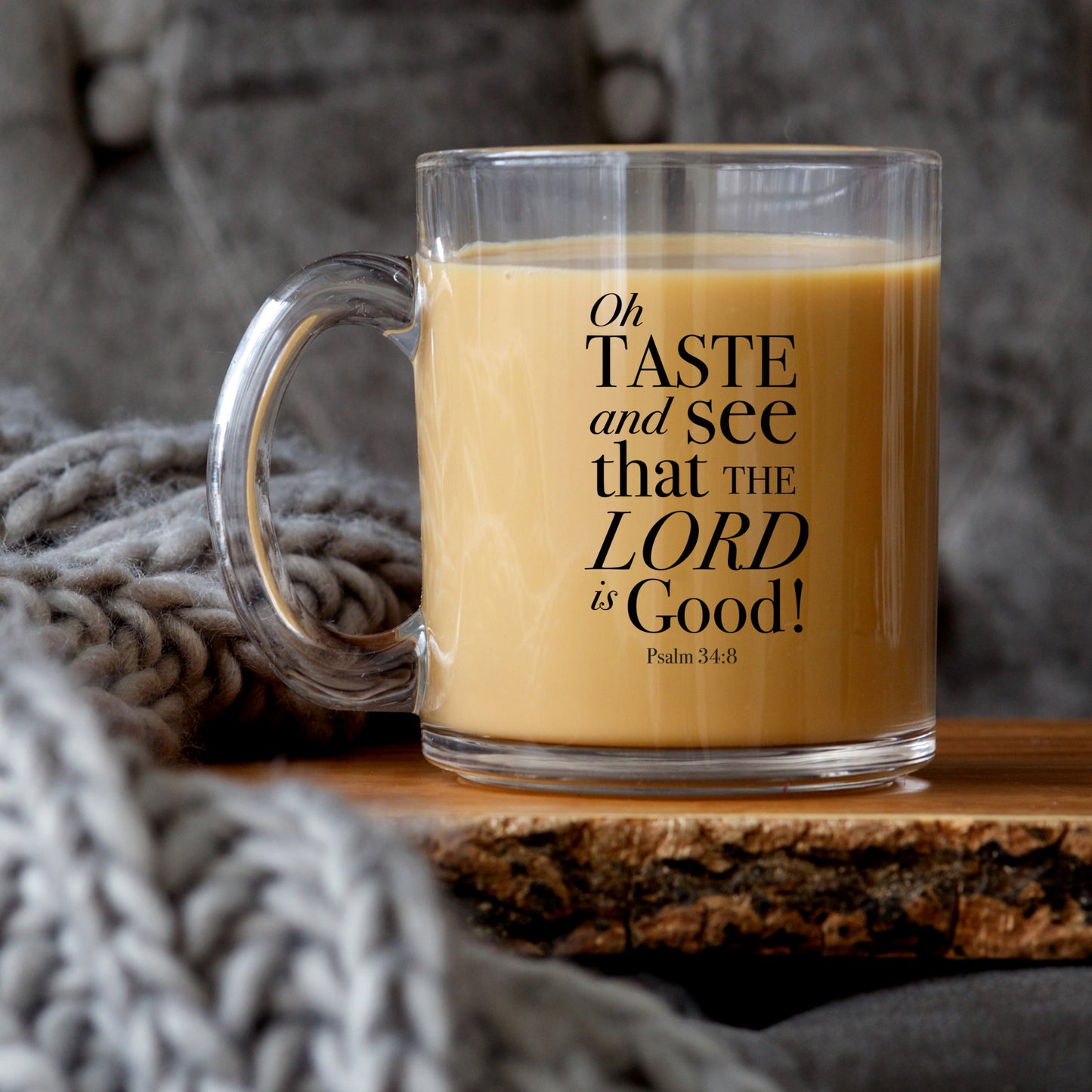 Oh Taste And See That The Lord Is Good - Psalm 34:8 KJV - 10oz Glass Mug