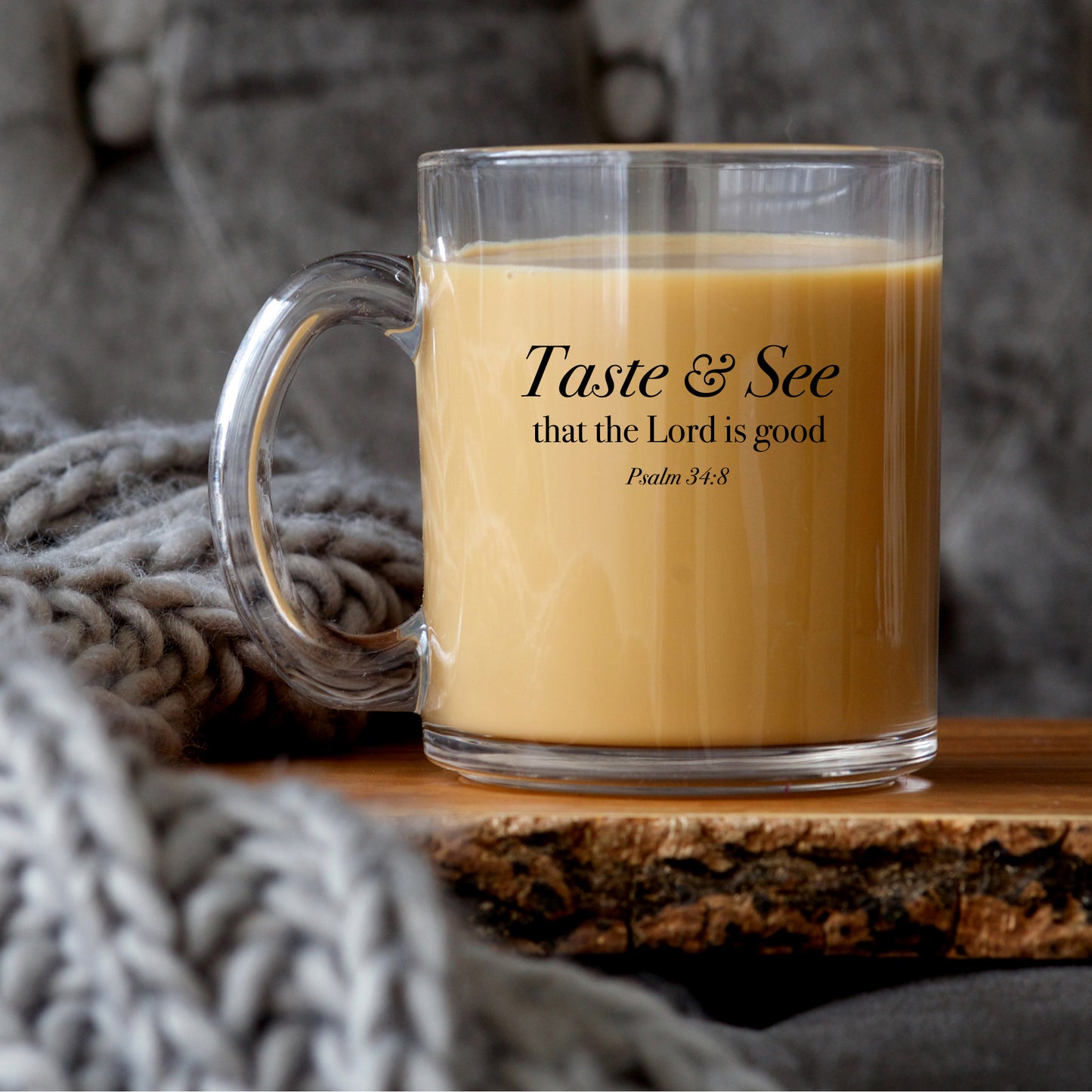 Taste And See That The Lord Is Good - Psalm 34:8 - 10oz Glass Mug