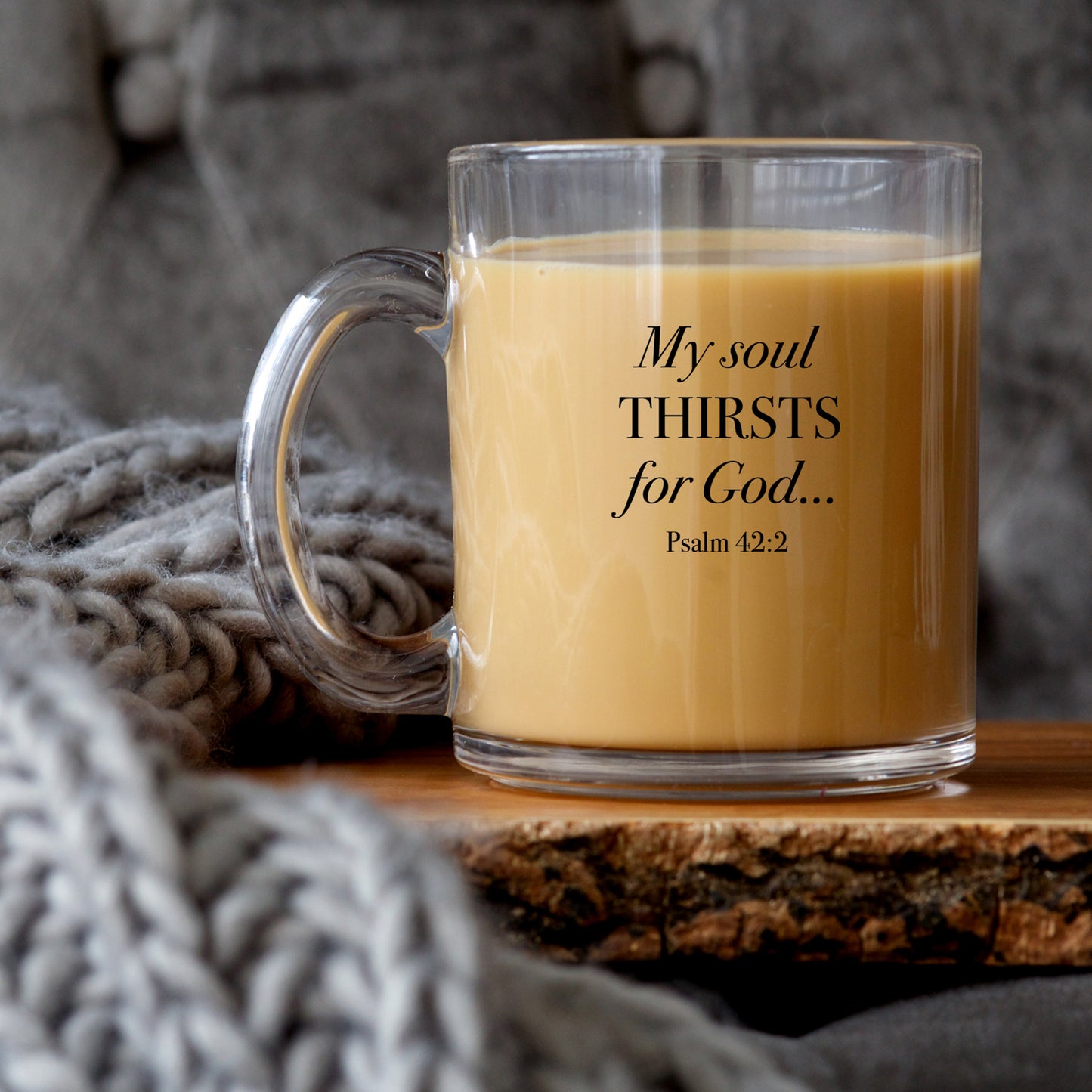My Soul Thirsts For God - Psalm 42:2 - 10oz Glass Mug