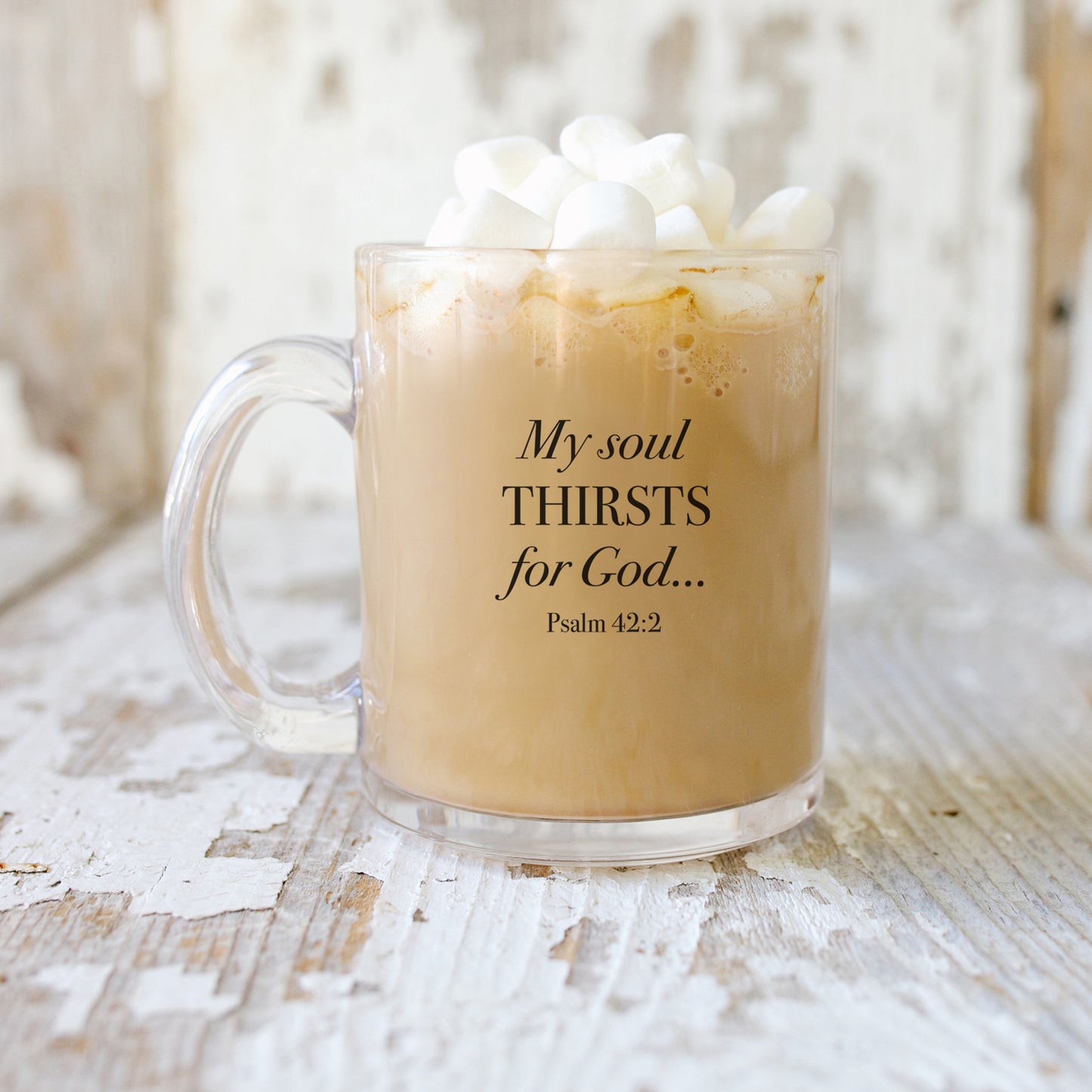 My Soul Thirsts For God - Psalm 42:2 - 10oz Glass Mug