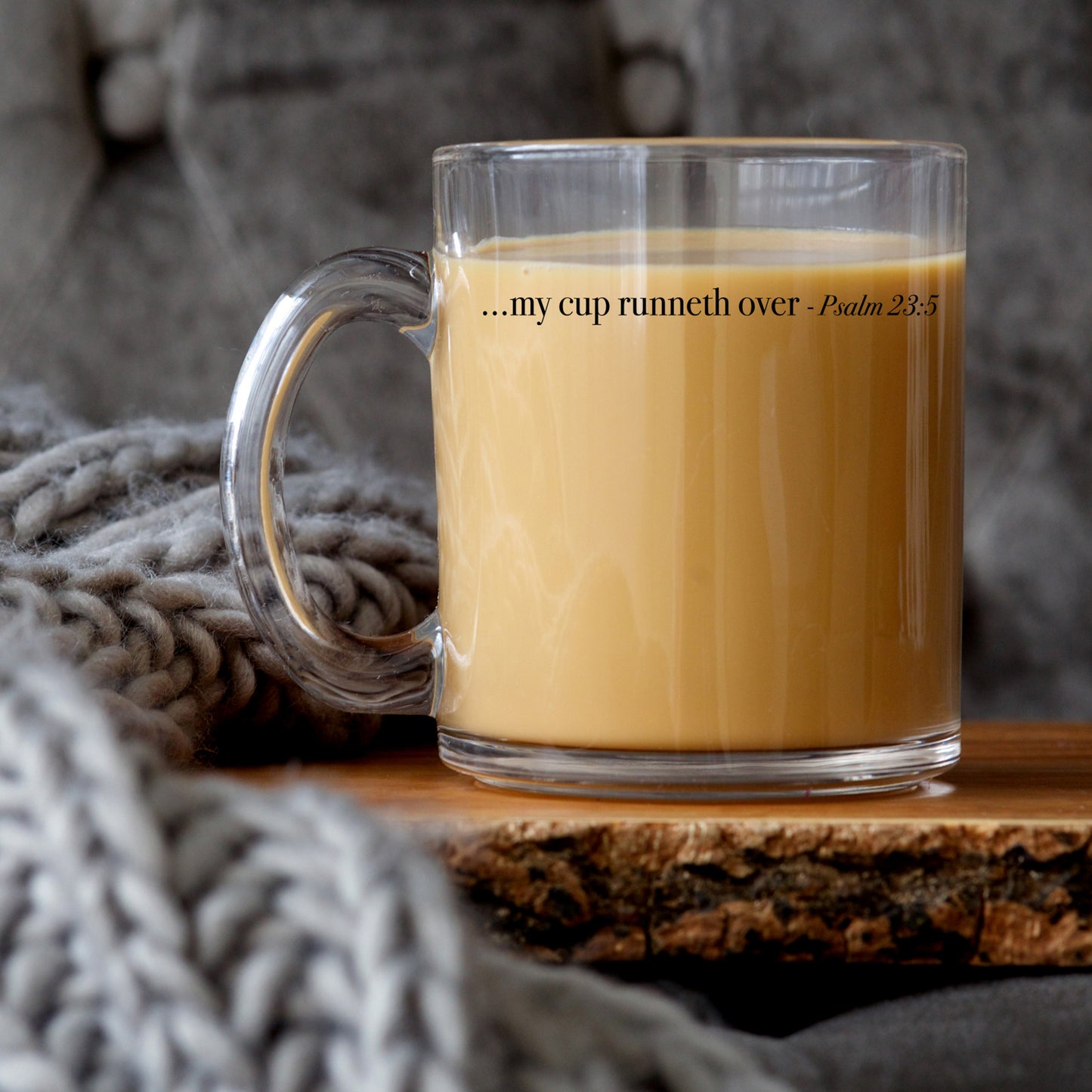 My Cup Runneth Over - Psalm 23:5 - 10oz Glass Mug