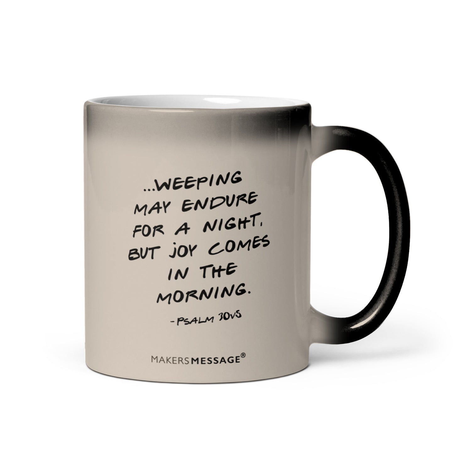 Joy Comes In The Morning - 11oz Heat Reactive Colour-Changing Mug