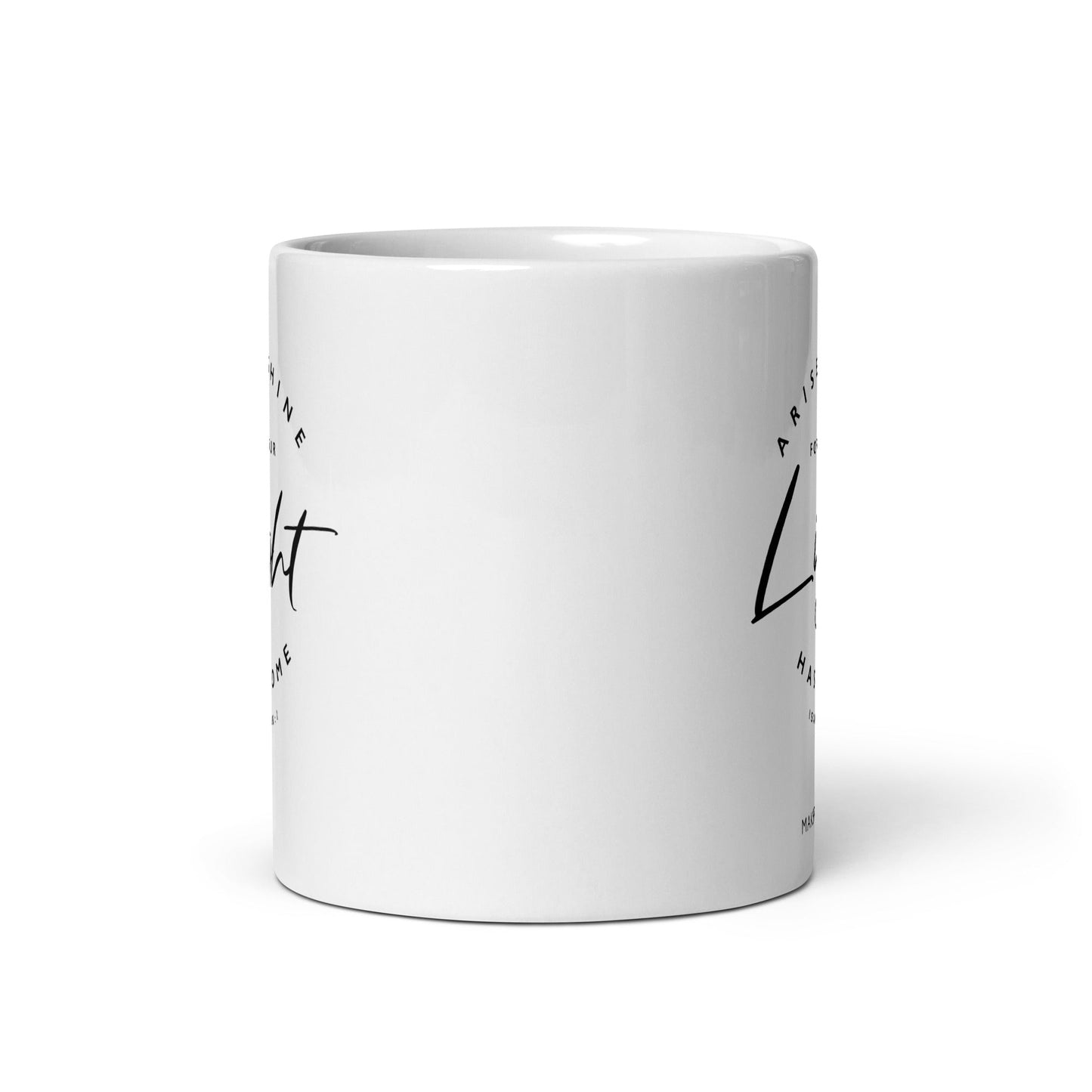 Arise And Shine Isaiah 60:1 Mug