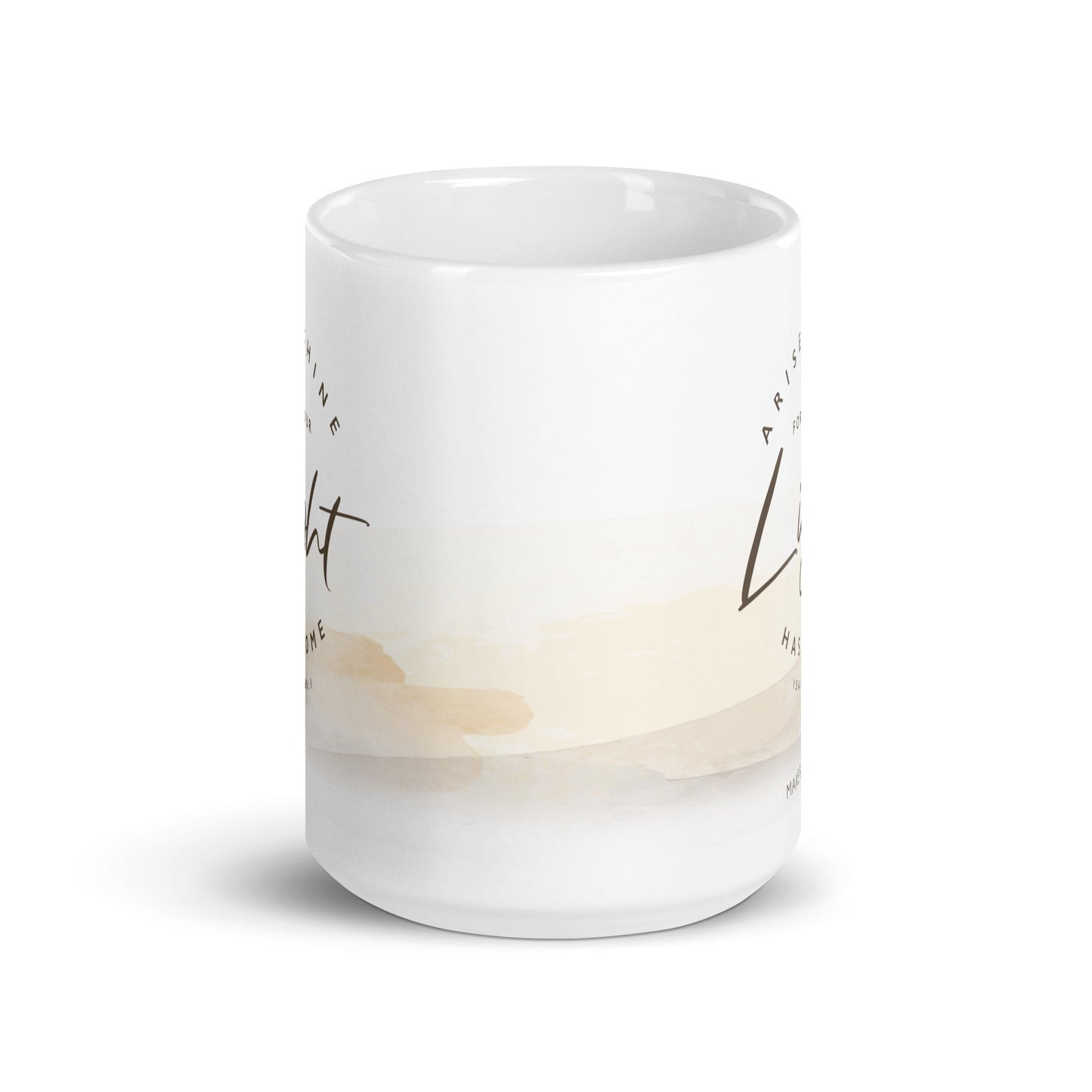 Arise And Shine Isaiah 60:1 Mug