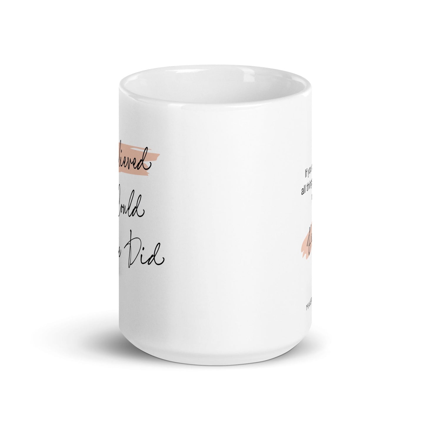 She Believed She Could So She Did Mug