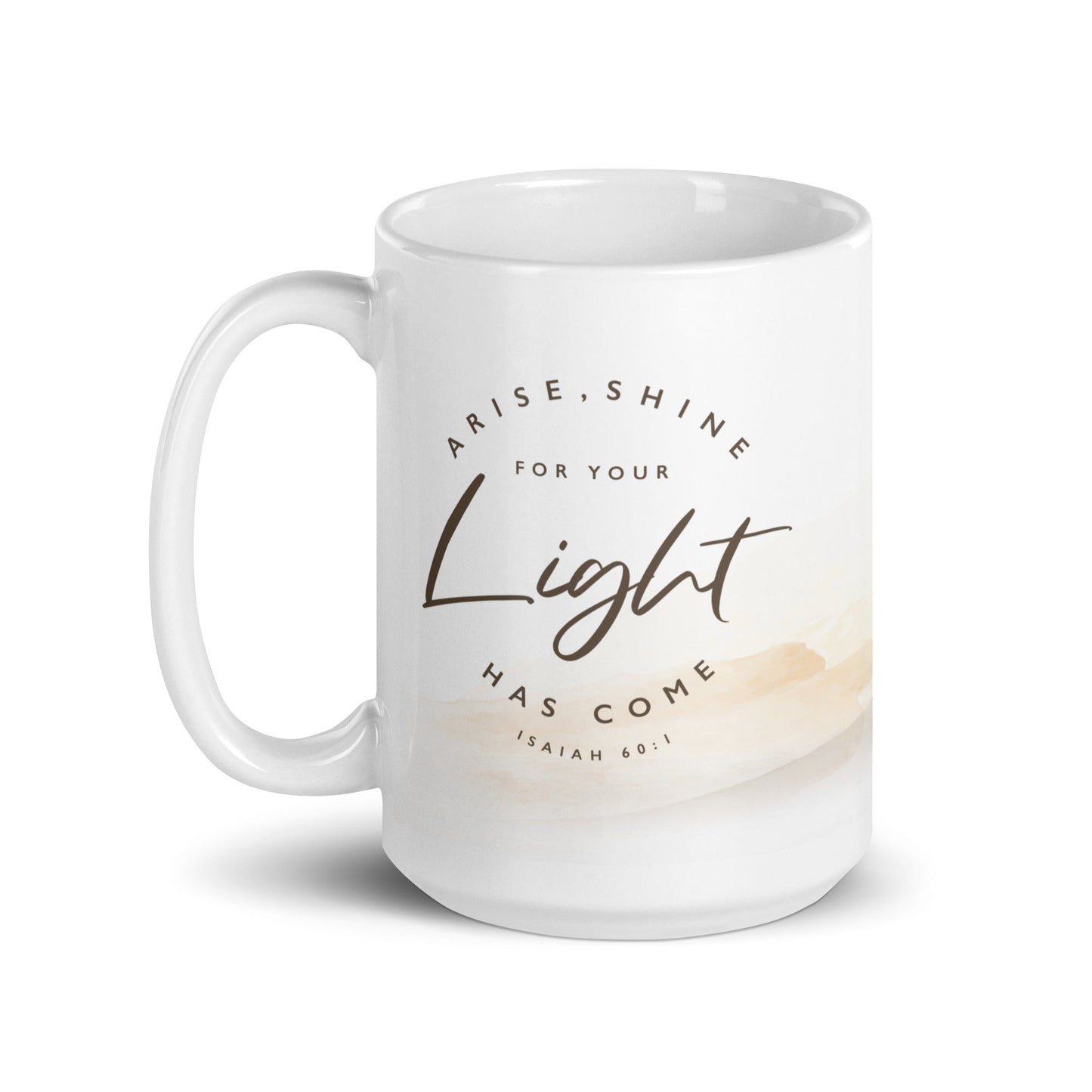 Arise And Shine Isaiah 60:1 Mug