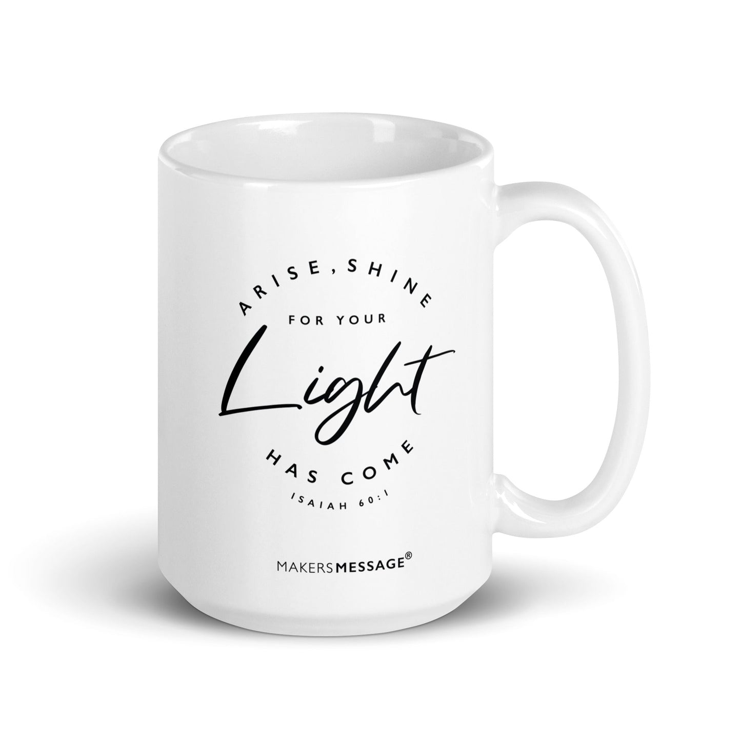 Arise And Shine Isaiah 60:1 Mug