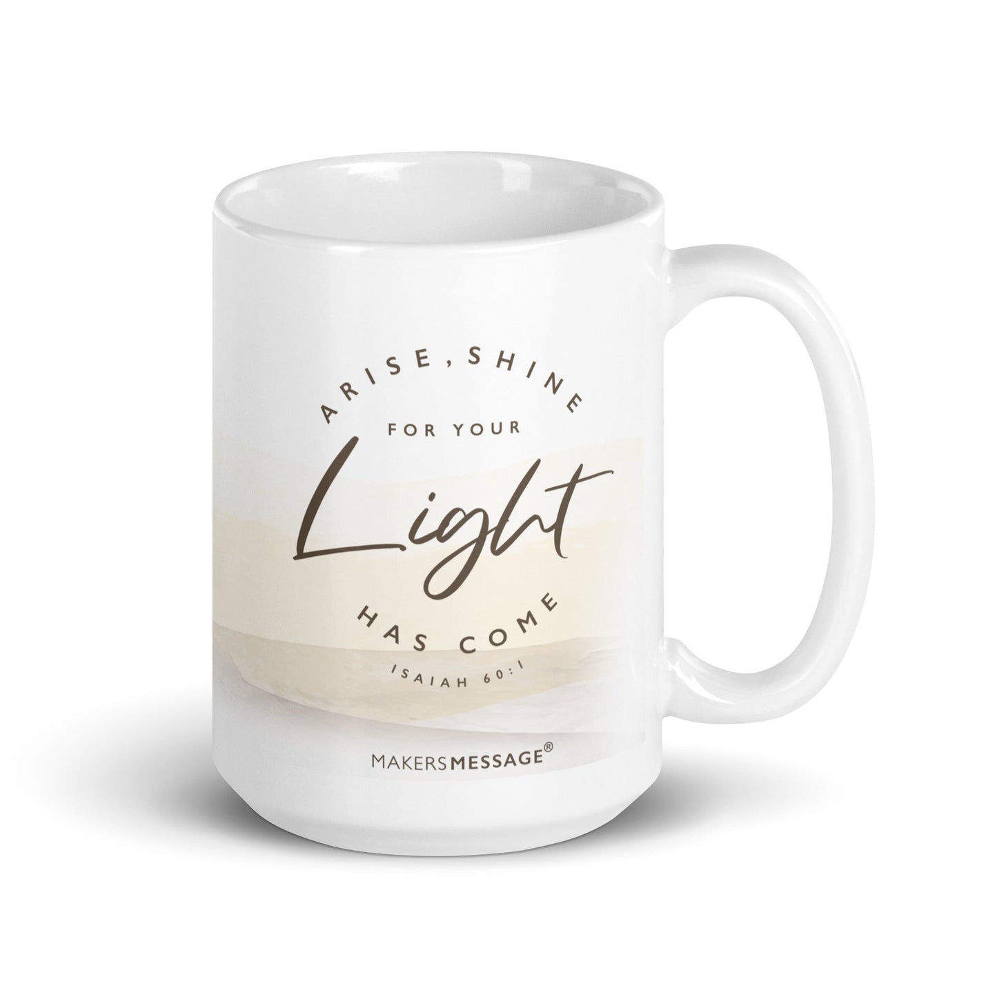 Arise And Shine Isaiah 60:1 Mug
