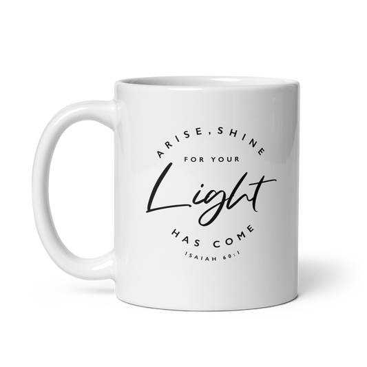 Arise And Shine Isaiah 60:1 Mug